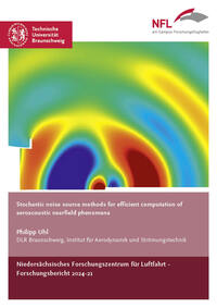 Stochastic noise source methods for efficient computation of aeroacoustic nearfield phenomena