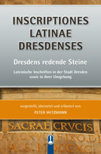 INSCRIPTIONES LATINAE DRESDENSES