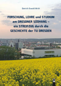 FORSCHUNG, LEHRE und STUDIUM am DRESDNER SÜDHANG