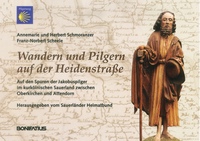 Wandern und Pilgern auf der Heidenstraße