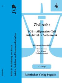 Zivilrecht BGB - Allgemeiner Teil - Schuldrecht/Sachenrecht