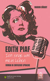 Edith Piaf - Ich singe um mein Leben