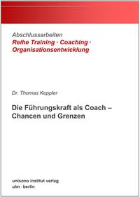 Die Führungskraft als Coach – Chancen und Grenzen