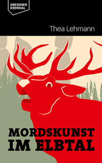 Mordskunst im Elbtal