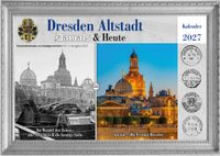 Ansichten damals & heute Historische Altstadt Dresden 2027