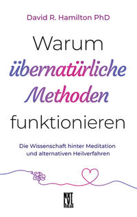 Warum übernatürliche Methoden funktionieren
