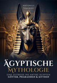 Ägyptische Mythologie