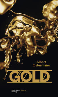 Gold. Der Film der Nibelungen.