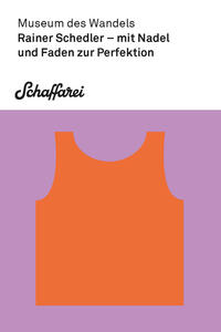 Rainer Schedler – mit Nadel und Faden zur Perfektion