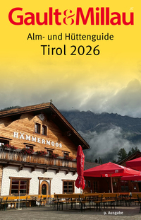 Gault&Millau Alm- und Hüttenguide Tirol 2026