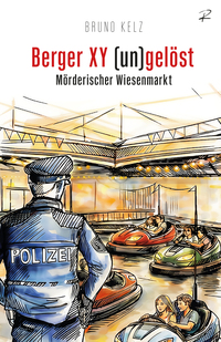 Berger XY (un)gelöst – Mörderischer Wiesenmarkt