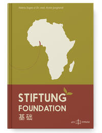 Stiftung | Foundation | 基础. Das Stiftungsbuch