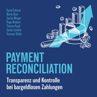 Payment Reconciliation - Transparenz und Kontrolle bei bargeldlosen Zahlungen