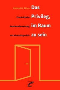 Das Privileg, im Raum zu sein