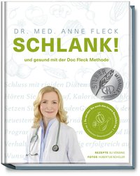 Schlank! und gesund mit der Doc Fleck Methode