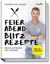 Feierabend-Blitzrezepte