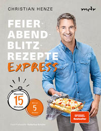 Feierabend-Blitzrezepte EXPRESS