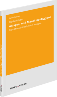 Anlagen- und Maschinenhygiene - Praxisleitfaden