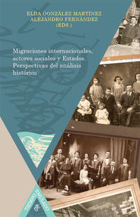 Migraciones internacionales, actores sociales y Estados.