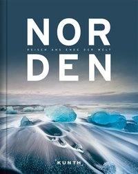 KUNTH Bildband NORDEN, Reise ans Ende der Welt