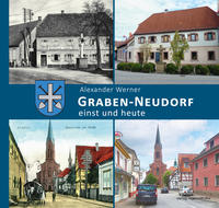 Graben-Neudorf – einst und heute