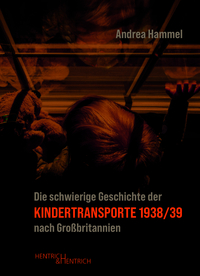 Die schwierige Geschichte der Kindertransporte 1938/39 nach Großbritannien