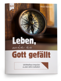 Leben, wie es Gott gefällt