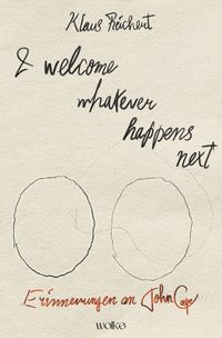 I welcome whatever happens next