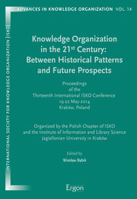 Knowledge Organization in the 21st Century: Between Historical Patterns and Future Prospects