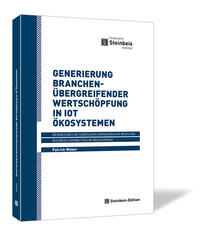 Generierung branchenübergreifender Wertschöpfung in IoT Ökosystemen