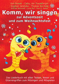 Komm, wir singen zur Adventszeit und zum Weihnachtsfest