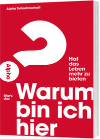 Warum bin ich hier? - Alpha Teilnehmerheft