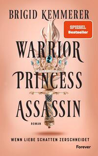Warrior Princess Assassin (The Assassin and the Princess 1)