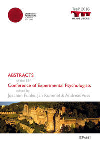 TeaP 2016 – Abstracts of the 58th Conference of Experimental Psychologists
