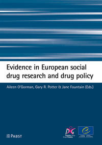 Evidence in European social drug research and drug policy