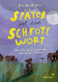Später ist ein Schrottwort