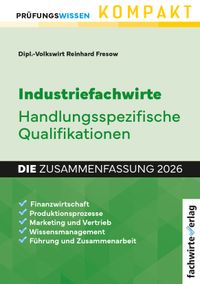Industriefachwirte: Die Zusammenfassung