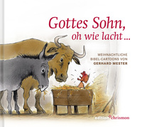 Gottes Sohn, oh wie lacht …
