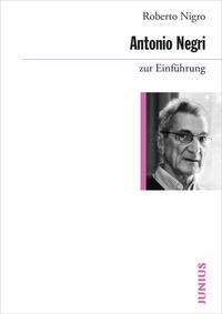 Antonio Negri zur Einführung