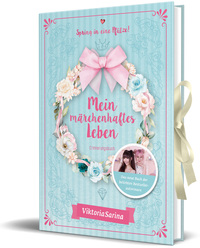 Mein märchenhaftes Leben