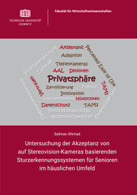 Untersuchung der Akzeptanz von auf Stereovision-Kameras basierenden Sturzerkennungssystemen für Senioren im häuslichen Umfeld