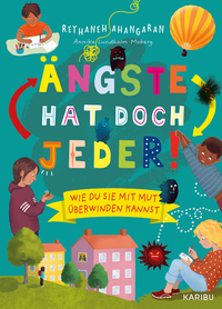 Ängste hat doch jeder! – Wie du sie mit Mut überwinden kannst