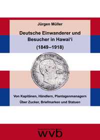 Deutsche Einwanderer und Besucher in Hawai'i (1849 –1918)