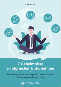 7 Geheimnisse erfolgreicher Unternehmer