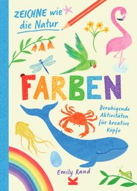 Zeichne wie die Natur: Farben