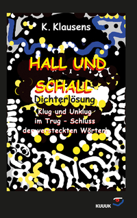 Hall und Schall Dichterlösung