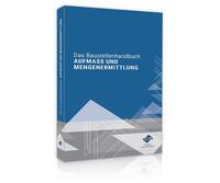 Das Baustellenhandbuch Aufmaß und Mengenermittlung-Print-Ausgabe