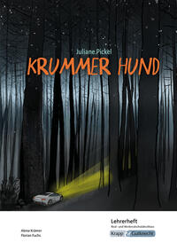 Krummer Hund – Juliane Pickel – Lehrerheft – Realschule und Werkrealschule