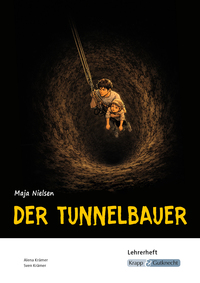 Der Tunnelbauer – Maja Nielsen – Lehrerheft