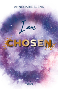 I am Chosen